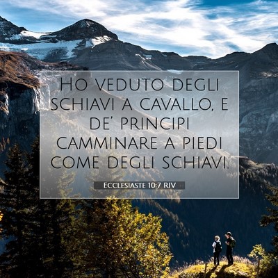 Picture 07 - Ecclesiaste 10:7 RIV - Ho veduto degli schiavi a cavallo, e de’ - Bible Verse Picture