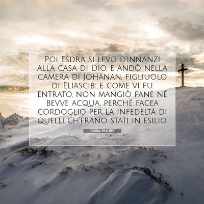 Picture 07 - Esdra 10:6 RIV - Poi Esdra si levò d’innanzi alla casa di Dio, - Bible Verse Picture