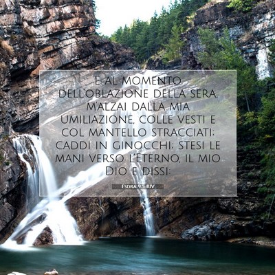 Picture 07 - Esdra 9:5 RIV - E al momento dell’oblazione della sera, - Bible Verse Picture