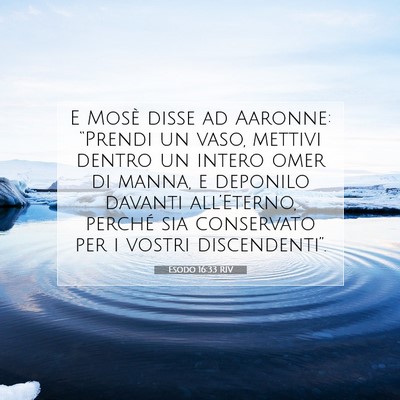 Picture 07 - Esodo 16:33 RIV - E Mosè disse ad Aaronne: “Prendi un vaso, - Bible Verse Picture