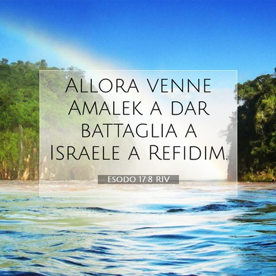 Picture 07 - Esodo 17:8 RIV - Allora venne Amalek a dar battaglia a Israele a - Bible Verse Picture