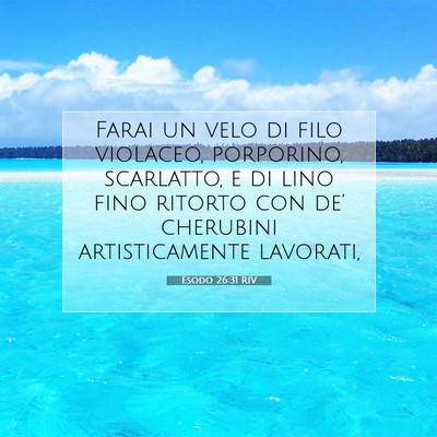 Picture 07 - Esodo 26:31 RIV - Farai un velo di filo violaceo, porporino, - Bible Verse Picture