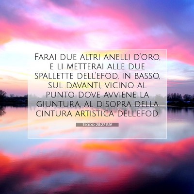 Picture 07 - Esodo 28:27 RIV - Farai due altri anelli d’oro, e li metterai - Bible Verse Picture