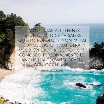 Picture 07 - Esodo 33:12 RIV - E Mosè disse all’Eterno: “Vedi, tu mi dici: - Bible Verse Picture