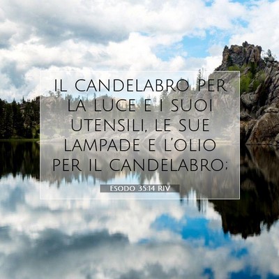 Picture 07 - Esodo 35:14 RIV - il candelabro per la luce e i suoi utensili, le - Bible Verse Picture