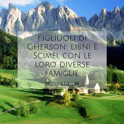 Picture 07 - Esodo 6:17 RIV - Figliuoli di Gherson: Libni e Scimei, con le loro - Bible Verse Picture