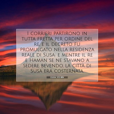 Picture 07 - Ester 3:15 RIV - I corrieri partirono in tutta fretta per ordine - Bible Verse Picture
