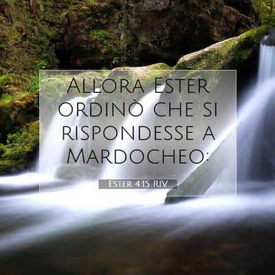 Picture 07 - Ester 4:15 RIV - Allora Ester ordinò che si rispondesse a - Bible Verse Picture