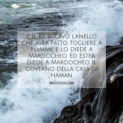 Picture 07 - Ester 8:2 RIV - E il re si cavò l’anello che avea fatto - Bible Verse Picture