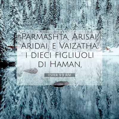Picture 07 - Ester 9:9 RIV - Parmashta, Arisai, Aridai, e Vaizatha, i dieci - Bible Verse Picture