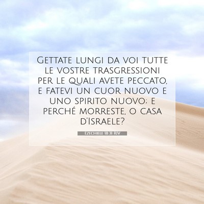 Picture 07 - Ezechiele 18:31 RIV - Gettate lungi da voi tutte le vostre - Bible Verse Picture