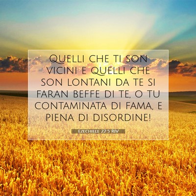 Picture 07 - Ezechiele 22:5 RIV - Quelli che ti son vicini e quelli che son lontani - Bible Verse Picture