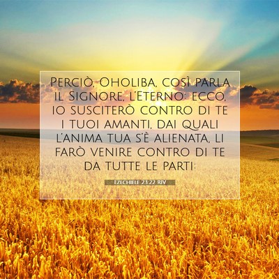 Picture 07 - Ezechiele 23:22 RIV - Perciò, Oholiba, così parla il Signore, - Bible Verse Picture