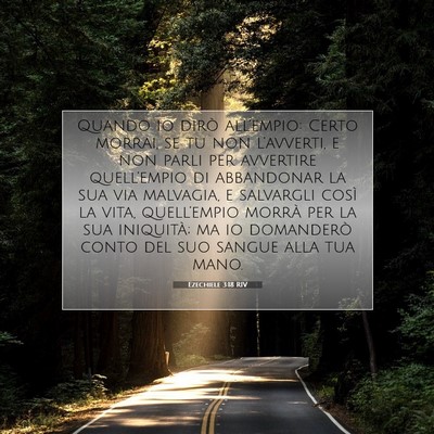 Picture 07 - Ezechiele 3:18 RIV - Quando io dirò all’empio: Certo morrai, se tu - Bible Verse Picture