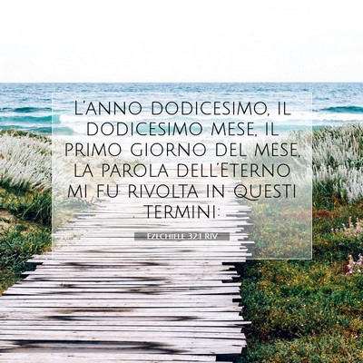 Picture 07 - Ezechiele 32:1 RIV - L’anno dodicesimo, il dodicesimo mese, il primo - Bible Verse Picture