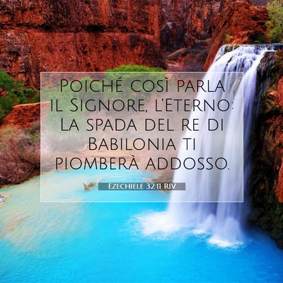Picture 07 - Ezechiele 32:11 RIV - Poiché così parla il Signore, l’Eterno: La - Bible Verse Picture