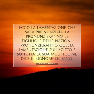 Picture 07 - Ezechiele 32:16 RIV - Ecco la lamentazione che sarà pronunziata; la - Bible Verse Picture