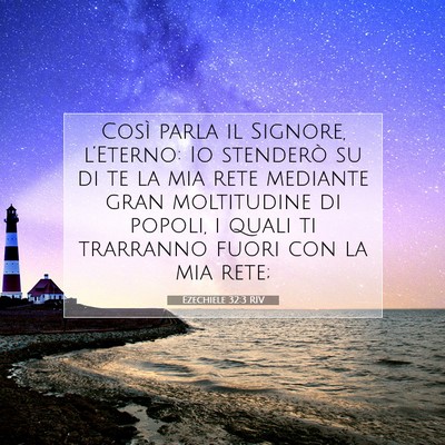 Picture 07 - Ezechiele 32:3 RIV - Così parla il Signore, l’Eterno: Io stenderò - Bible Verse Picture