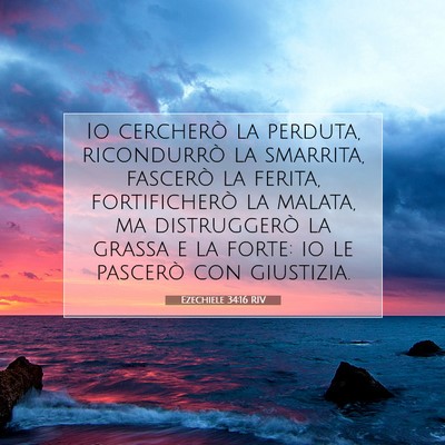 Picture 07 - Ezechiele 34:16 RIV - Io cercherò la perduta, ricondurrò la smarrita, - Bible Verse Picture