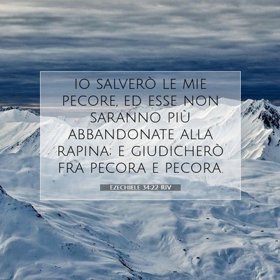 Picture 07 - Ezechiele 34:22 RIV - io salverò le mie pecore, ed esse non saranno - Bible Verse Picture