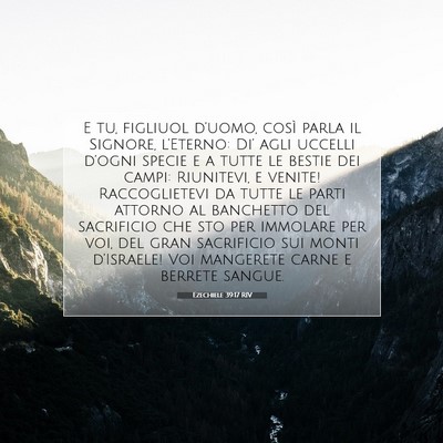 Picture 07 - Ezechiele 39:17 RIV - E tu, figliuol d’uomo, così parla il Signore, - Bible Verse Picture