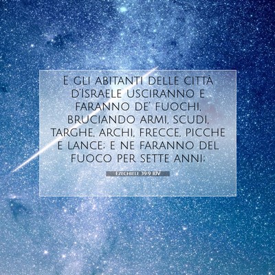 Picture 07 - Ezechiele 39:9 RIV - E gli abitanti delle città d’Israele usciranno - Bible Verse Picture