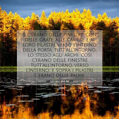 Picture 07 - Ezechiele 40:16 RIV - E c’erano delle finestre, con delle grate, alle - Bible Verse Picture