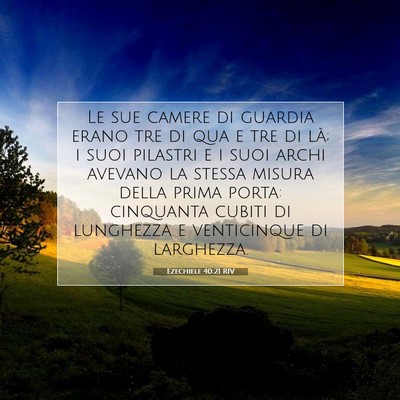 Picture 07 - Ezechiele 40:21 RIV - Le sue camere di guardia erano tre di qua e tre - Bible Verse Picture