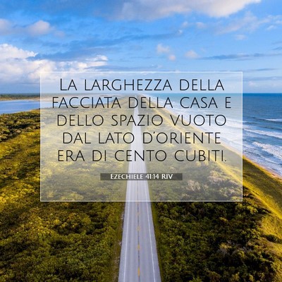 Picture 07 - Ezechiele 41:14 RIV - La larghezza della facciata della casa e dello - Bible Verse Picture