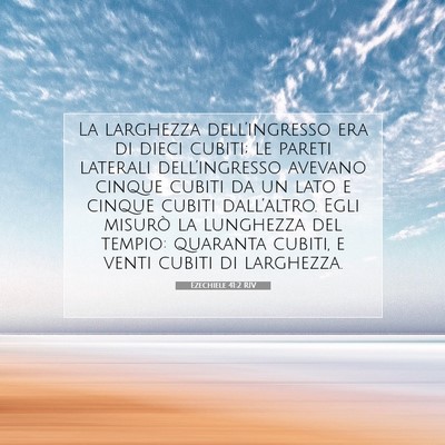 Picture 07 - Ezechiele 41:2 RIV - La larghezza dell’ingresso era di dieci cubiti; - Bible Verse Picture