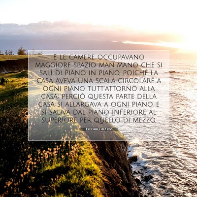 Picture 07 - Ezechiele 41:7 RIV - E le camere occupavano maggiore spazio man mano - Bible Verse Picture