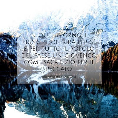 Picture 07 - Ezechiele 45:22 RIV - In quel giorno, il principe offrirà per sé e - Bible Verse Picture
