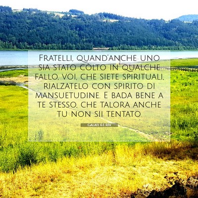 Picture 07 - Galati 6:1 RIV - Fratelli, quand’anche uno sia stato còlto in - Bible Verse Picture