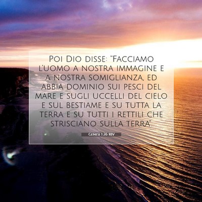 Picture 07 - Genesi 1:26 RIV - Poi Dio disse: “Facciamo l’uomo a nostra - Bible Verse Picture