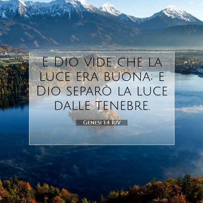 Picture 07 - Genesi 1:4 RIV - E Dio vide che la luce era buona; e Dio separò - Bible Verse Picture