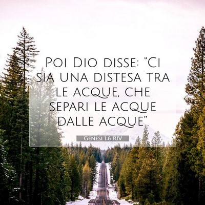 Picture 07 - Genesi 1:6 RIV - Poi Dio disse: “Ci sia una distesa tra le - Bible Verse Picture