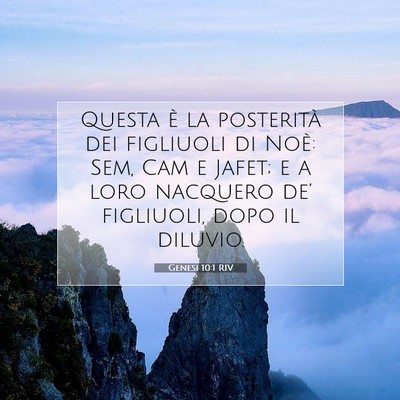 Picture 07 - Genesi 10:1 RIV - Questa è la posterità dei figliuoli di Noè: - Bible Verse Picture