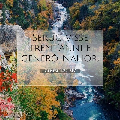 Picture 07 - Genesi 11:22 RIV - Serug visse trent’anni e generò - Bible Verse Picture
