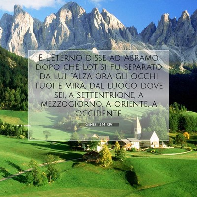 Picture 07 - Genesi 13:14 RIV - E l’Eterno disse ad Abramo, dopo che Lot si fu - Bible Verse Picture