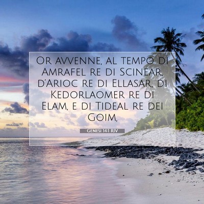 Picture 07 - Genesi 14:1 RIV - Or avvenne, al tempo di Amrafel re di Scinear, - Bible Verse Picture