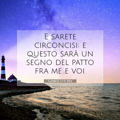 Picture 07 - Genesi 17:11 RIV - E sarete circoncisi; e questo sarà un segno del - Bible Verse Picture