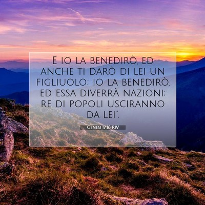 Picture 07 - Genesi 17:16 RIV - E io la benedirò, ed anche ti darò di lei un - Bible Verse Picture