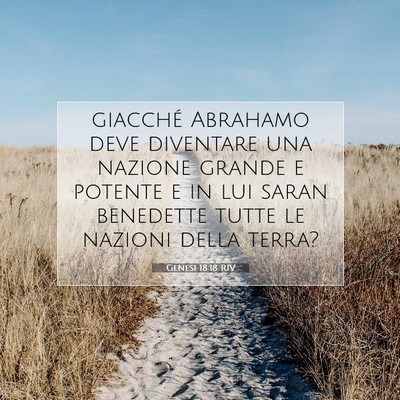 Picture 07 - Genesi 18:18 RIV - giacché Abrahamo deve diventare una nazione - Bible Verse Picture