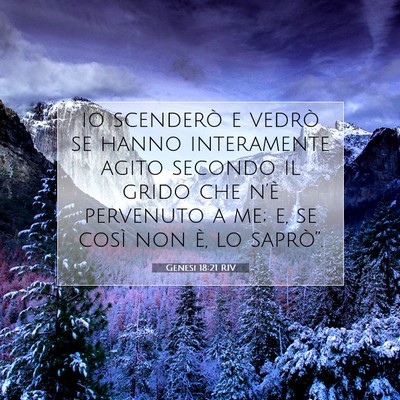 Picture 07 - Genesi 18:21 RIV - io scenderò e vedrò se hanno interamente agito - Bible Verse Picture