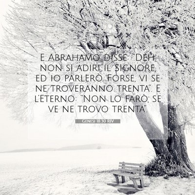 Picture 07 - Genesi 18:30 RIV - E Abrahamo disse: “Deh, non si adiri il - Bible Verse Picture