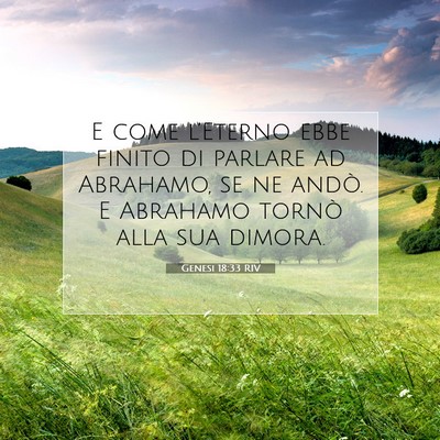 Picture 07 - Genesi 18:33 RIV - E come l’Eterno ebbe finito di parlare ad - Bible Verse Picture