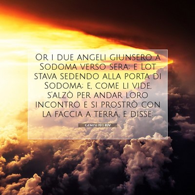 Picture 07 - Genesi 19:1 RIV - Or i due angeli giunsero a Sodoma verso sera; e - Bible Verse Picture