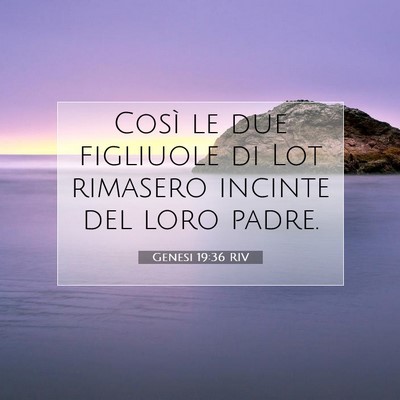 Picture 07 - Genesi 19:36 RIV - Così le due figliuole di Lot rimasero incinte - Bible Verse Picture