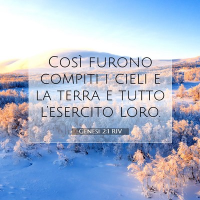 Picture 07 - Genesi 2:1 RIV - Così furono compiti i cieli e la terra e tutto - Bible Verse Picture