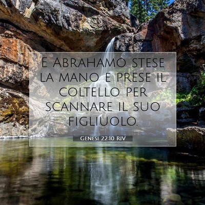 Picture 07 - Genesi 22:10 RIV - E Abrahamo stese la mano e prese il coltello per - Bible Verse Picture